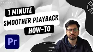How to make your Playback in Premiere Pro Smoother