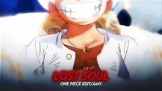Lost Soul x Lost Soul Down - Luffy Gear 5 [Edit/AMV] Quick Scrap!