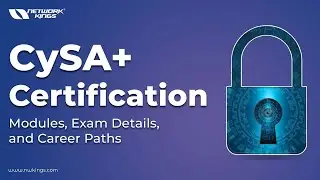 CySA+ Certification: Modules, Exam Details, and Career Paths