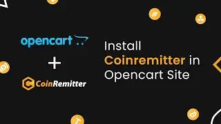 Install Coinremitter in Opencart Site - Crypto/Bitcoin Payment gateway