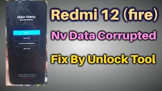 Redmi 12 fire nv Data Corrupted Fix By Unlock Tool Solution