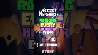 Secret neighbor ranking every hunter class 1-10#secretneighbor #helloneighbor2 #shorts #pourtoi