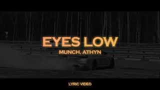 Munch, ATHYN  - Eyes Low (Lyric Video) [CHAPTER EIGHT]
