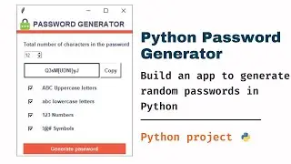 How To Make Your Own Password Generator App   Python Tkinter Tutorial
