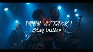 Stay Insider / IRON ATTACK!【LIVE in japan】