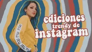 ¡ediciones trendy de instagram!