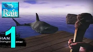 Survival On Raft: Crafting In The Ocean - Gameplay Walkthrough Part 1