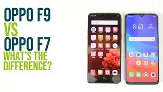 OPPO F9 vs F7: What’s the difference?