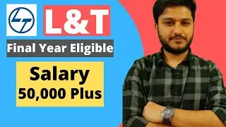 L&T 2022 ** OFFICIAL ** | FINAL YEAR ELIGIBLE | SALARY 50,000/- | No Fee