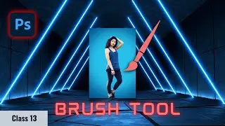 Brush Tool | Brush Tool in Photoshop | Adobe Photoshop for Beginners | Part 1 | 13