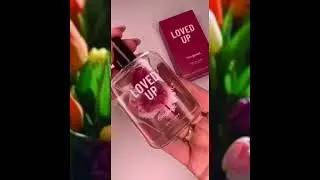 О парфюме  Loved Up