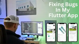 Fixing Flutter Bugs | Starting A Startup Ep 66