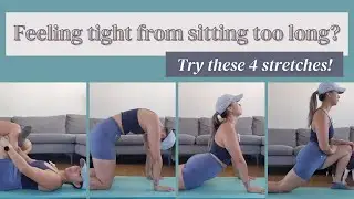 Feeling tight from sitting too long?! Try these 4 stretches!