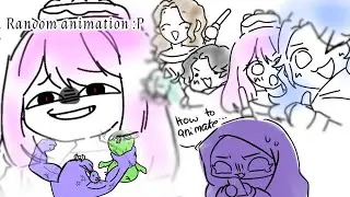 Random animation cause why not :D
