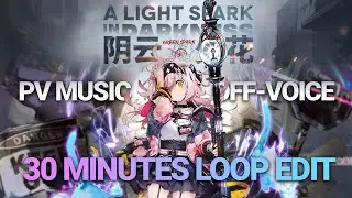 [Arknights] A Light Spark in Darkness PV Music | Off-Voice Edit | 30 Minutes Loop
