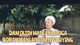 DAM OLISH MASKANLARIGA BORADIGANLAR ESHITIB OLING  DOMLA