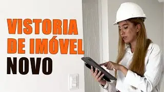 Tudo que você precisa vistoriar na Vistoria de Imóvel Novo - #Live 07