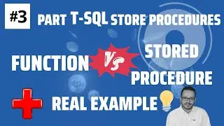 Difference between StoreProcedure vs Function - case 