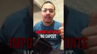 IMPORTAR FONTE PRO CAPCUT #shorts #capcut #capcutedit #capcuttutorial
