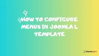 How to configure menus in Joomla 4 template