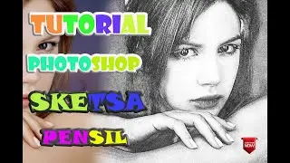 PHOTOSHOP TUTORIAL : Tutorial Membuat Sketsa Wajah Di Photoshop/Pencil Sketch Photoshop Tutorial