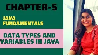 Data types and Variables in Java | Java Tutorial For Beginners | Shachi Codes | Chapter-5