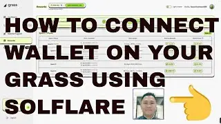 how to connect wallet on your GRASS using SOLFLARE