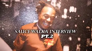 Sauce Walka Interview PT. 2 In DC 