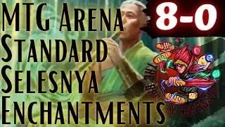 MTG Arena Selesnya Enchantments 8-0