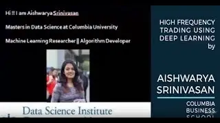 Aishwarya Srinivasan - High Frequency Trading using deep learning - AI With The Best Oct 2017