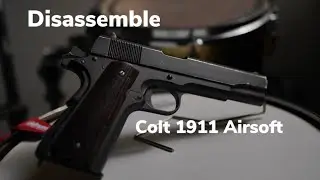 Disassemble Colt 1911 Airsoft
