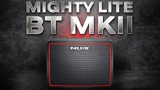 AMP REVIEW - NUX Mighty Lite BT MK2 - Surprisingly Functional Mini-Amp