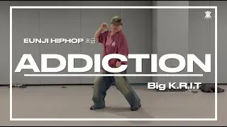 [Big K.R.I.T. - Addiction]청주 춤학원|청주더블엑스댄스학원청주 힙합초급 클래스|HIPHOP CLASS