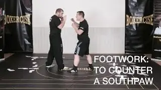 Footwork: To Counter a Southpaw