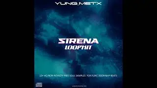 [10+] (FREE) Sirena LoopKit [Inspired by Yn Jay x Louie Ray x Babytron] @yungmetx