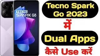 How to enable dual apps in Tecno Spark Go 2023 || Tecno Spark Go 2023 me dual apps kaise enable kare