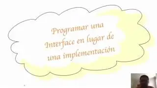 34. Programar una Interface no una implementación (Code to an interface rather than implementation).