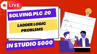 Solving PLC Ladder Logic Problems in Studio 5000 | Live Problem-Solving Session