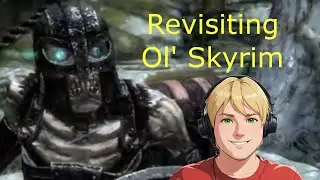 Revisiting Skyrim after 12 years of release