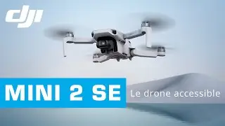 DJI annonce le MINI 2 SE