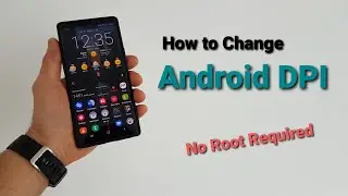 Hidden features on ANDROID (How to change DPI of your SAMSUNG or any Android device)