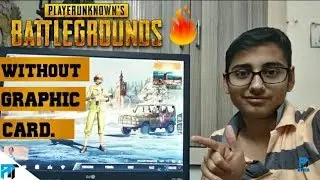 Play pubg on any pc without graphics card (very easy) hindi