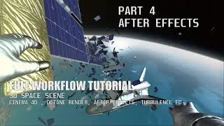 TUTORIAL - Full Workflow - 3D Space Scene (Final) - PART 4 - After Effects
