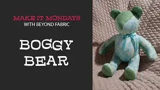 Boggy Bear Sew Along