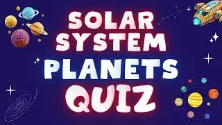 The Planet Quiz | Test Your Solar System Knowledge | Planet Trivia