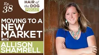 Moving to a New Market with Allison Shamrell -  Pet Photography Business | HOD Podcast