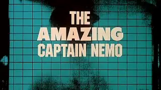 The Amazing Captain Nemo - aka The Return of Captain Nemo - 4k -Opening credits - 1978 - CBS