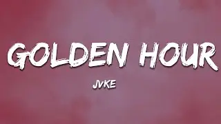 JVKE - golden hour (Lyrics)
