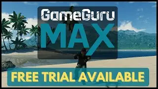GameGuru MAX - Try game-making for FREE!
