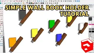SKETCHUP BEGINNER TUTORIAL HOW TO MAKE A WALL BOOK HOLDER